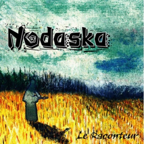 Nodaska - Le Raconteur