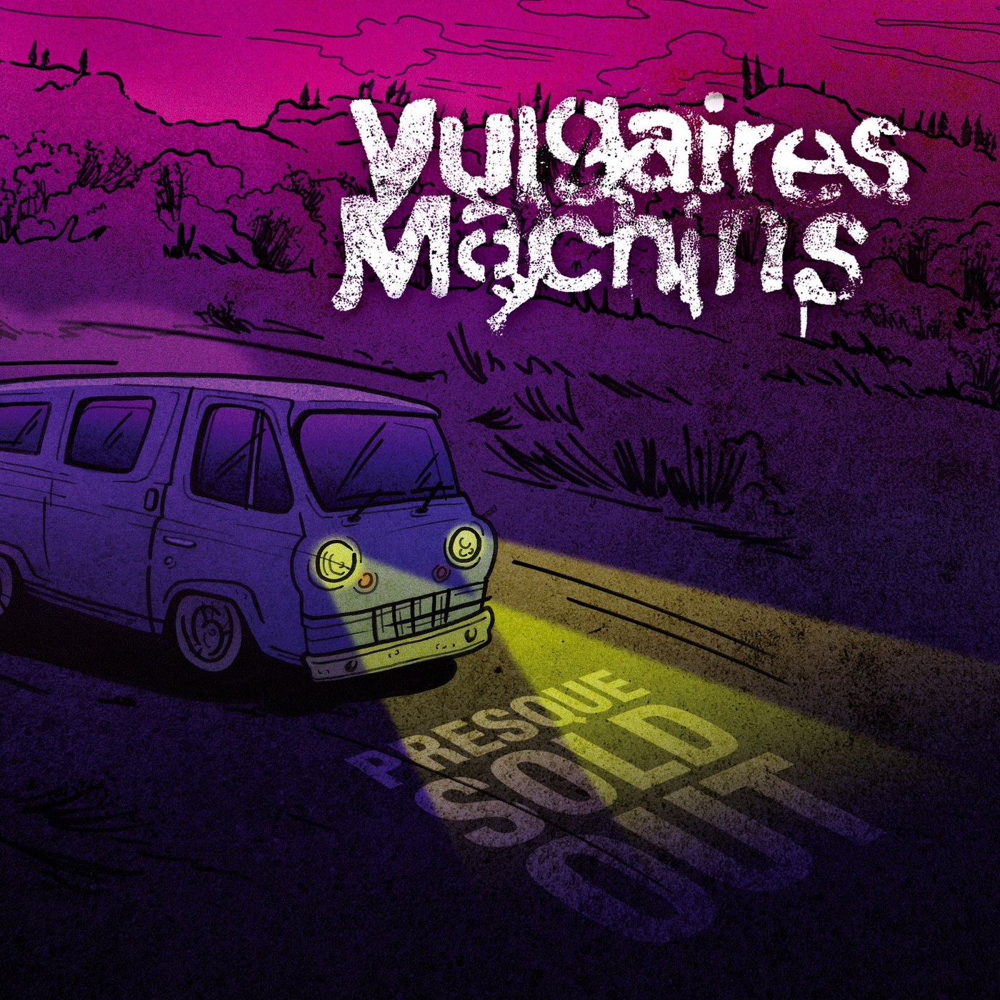 Vulgaires Machins - Presque Sold Out