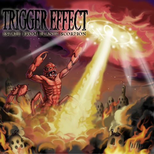 Trigger Effect - Escape From Planet Scorpion