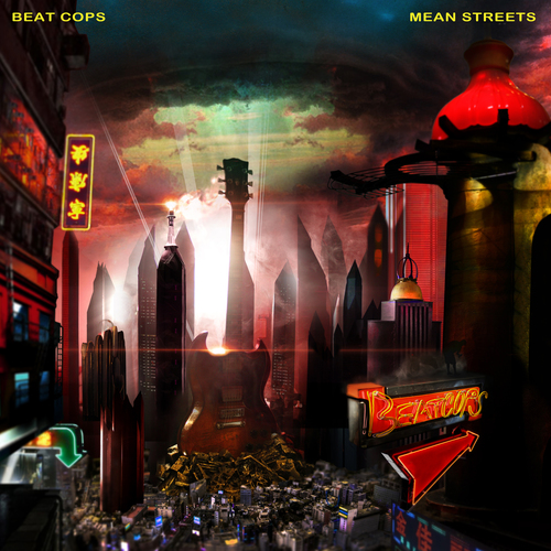 Beat Cops - Mean Streets
