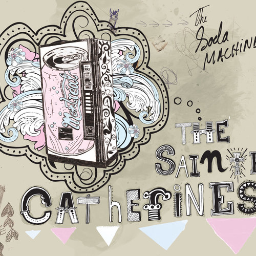 The Sainte-Catherines - The Soda Machine