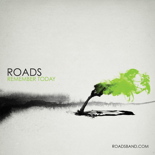 Roads - Remember Today