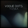 Vogue Dots - Toska
